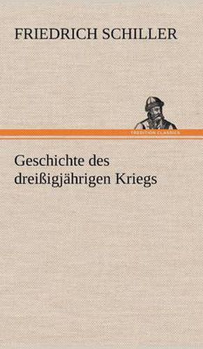 Cover image for Geschichte Des Dreissigjahrigen Kriegs