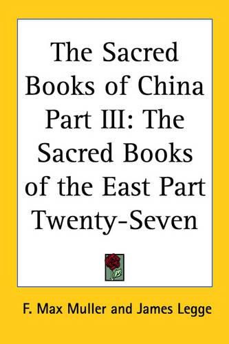 The Sacred Books of China Part III: The Sacred Books of the East Part Twenty-Seven