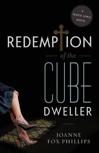 Cover image for Redemption of the Cube Dweller: A Tanzie Lewis Novel