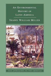 Cover image for An Environmental History of Latin America