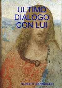 Cover image for Ultimo Dialogo Con Lui