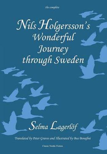 Cover image for Nils Holgersson's Wonderful Journey Through Sweden: The Complete Volume