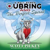 Cover image for A Bull Named Ubring and The Perfect Spiral