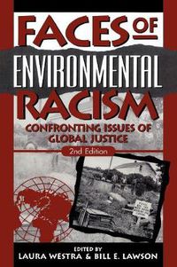 Cover image for Faces of Environmental Racism: Confronting Issues of Global Justice