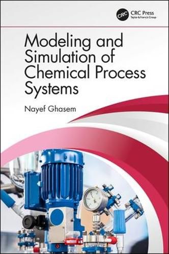 Cover image for Modeling and Simulation of Chemical Process Systems
