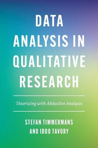 Cover image for Data Analysis in Qualitative Research: Theorizing with Abductive Analysis