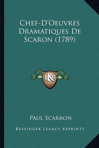 Chef-D'Oeuvres Dramatiques de Scaron (1789)