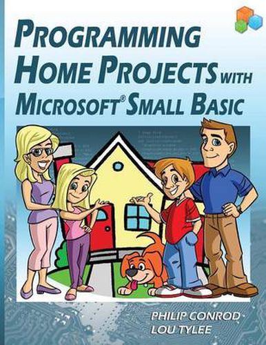 Cover image for Programming Home Projects with Microsoft Small Basic