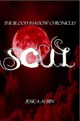 Cover image for The Blood Shadow Chronicles: Soul