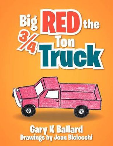 Cover image for Big Red The 3/4 Ton Truck