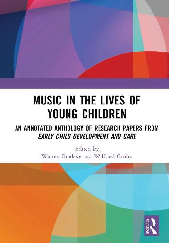 Cover image for Music in the Lives of Young Children: An Annotated Anthology of Research Papers from Early Child Development and Care