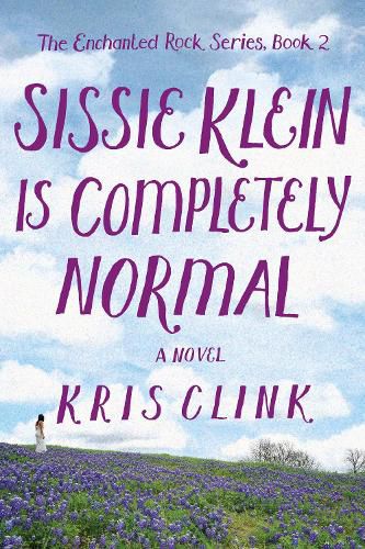 Sissie Klein is Perfectly Normal: A Novel