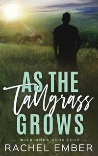 Cover image for As the Tallgrass Grows