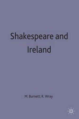 Shakespeare and Ireland: History, Politics, Culture