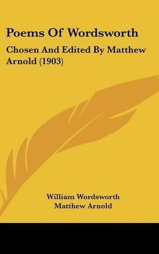 Cover image for Poems of Wordsworth: Chosen and Edited by Matthew Arnold (1903)