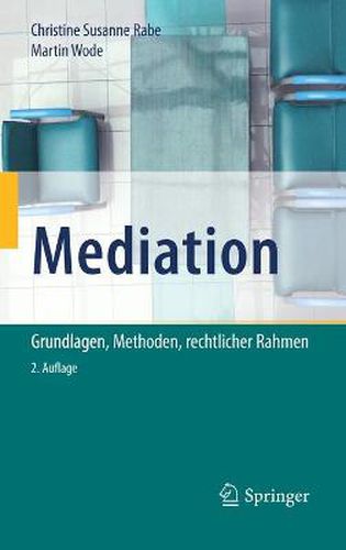 Cover image for Mediation: Grundlagen, Methoden, Rechtlicher Rahmen