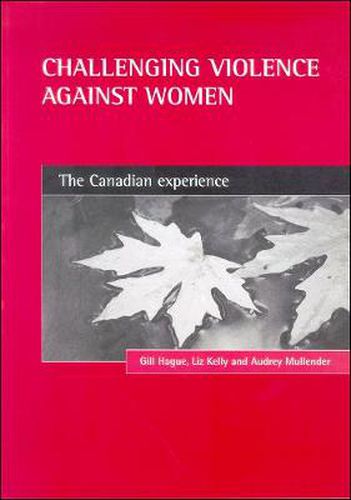 Challenging violence against women: The Canadian experience