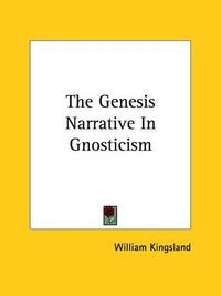 Cover image for The Genesis Narrative in Gnosticism