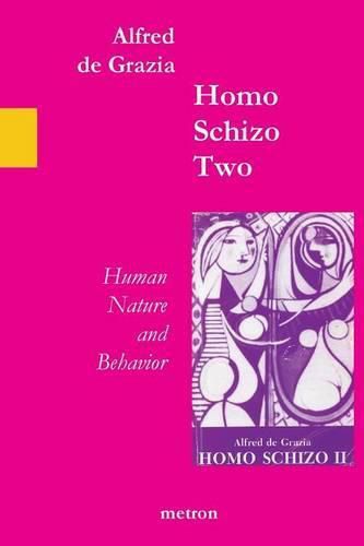 Cover image for Homo Schizo Two: Human Nature and Behavior