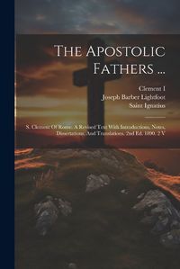 Cover image for The Apostolic Fathers ...