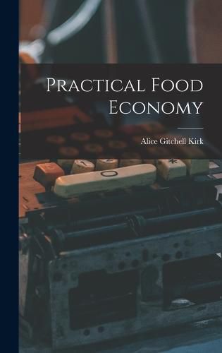 Cover image for Practical Food Economy