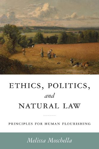 Ethics, Politics, and Natural Law