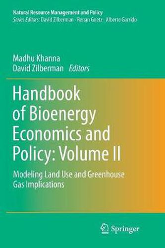 Cover image for Handbook of Bioenergy Economics and Policy: Volume II: Modeling Land Use and Greenhouse Gas Implications