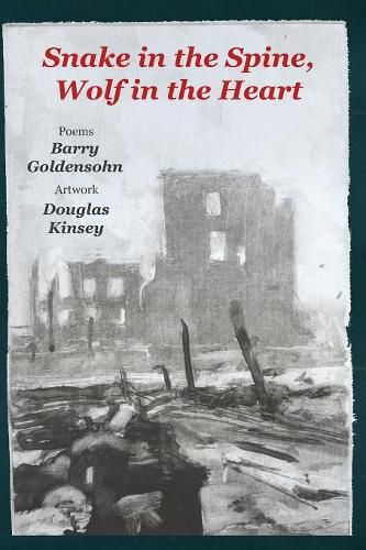 Cover image for Snake in the Spine, Wolf in the Heart: Poems