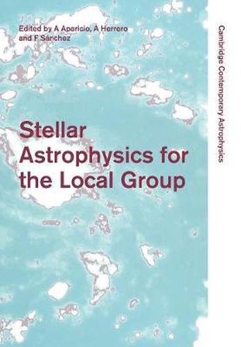 Cover image for Stellar Astrophysics for the Local Group: VIII Canary Islands Winter School of Astrophysics