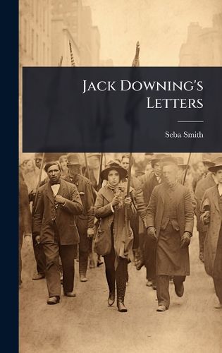 Cover image for Jack Downing's Letters