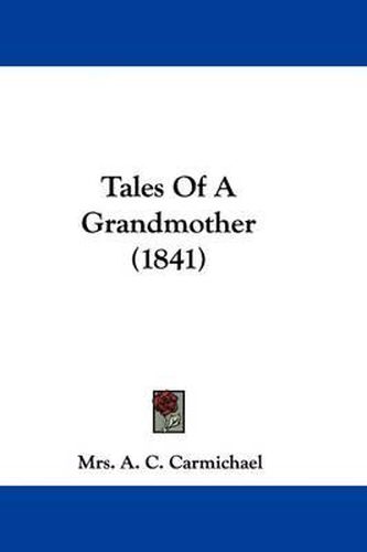 Cover image for Tales of a Grandmother (1841)