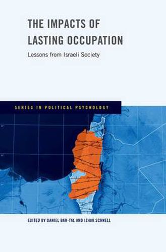 Cover image for The Impacts of Lasting Occupation: Lessons from Israeli Society