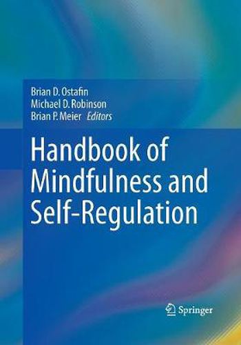 Cover image for Handbook of Mindfulness and Self-Regulation