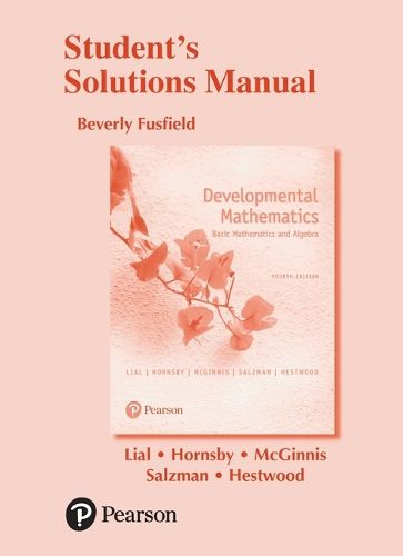 Cover image for Student Solutions Manual for Developmental Mathematics: Basic Mathematics and Algebra