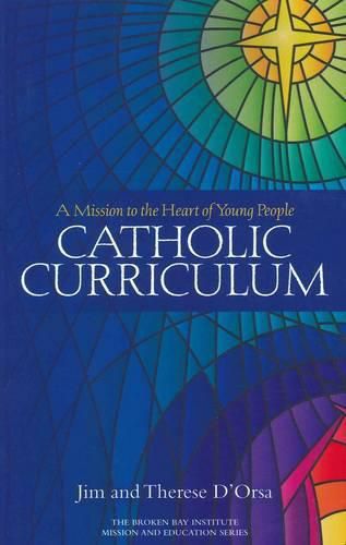 Catholic Curriculum: A Mission to the Heart of Young People