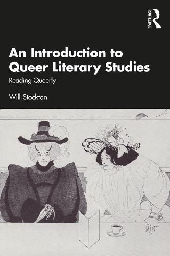 Cover image for An Introduction to Queer Literary Studies: Reading Queerly