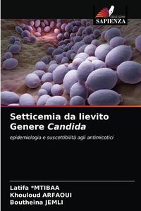 Cover image for Setticemia da lievito Genere Candida