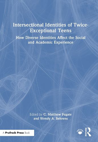 Cover image for Intersectional Identities of Twice-Exceptional Teens