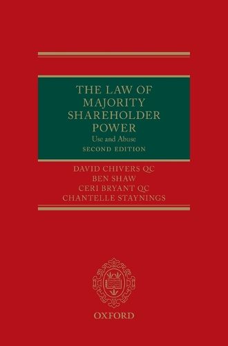 The Law of Majority Shareholder Power: Use and Abuse