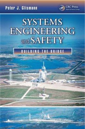 Cover image for Systems Engineering and Safety: Building the Bridge