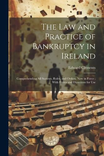 Cover image for The Law and Practice of Bankruptcy in Ireland