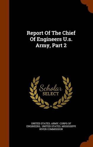 Report of the Chief of Engineers U.S. Army, Part 2