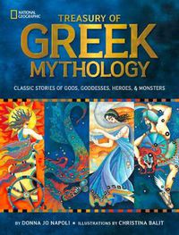 Cover image for Treasury of Greek Mythology: Classic Stories of Gods, Goddesses, Heroes and Monsters