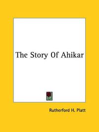 Cover image for The Story of Ahikar