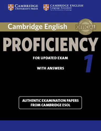 Cover image for Cambridge English Proficiency 1 for Updated Exam Student's Book with Answers: Authentic Examination Papers from Cambridge ESOL