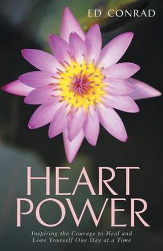 Cover image for Heart Power: Inspiring the Courage to Heal and Love Yourself One Day at a Time