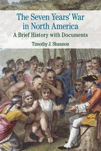 Cover image for The Seven Years' War in North America: A Brief History with Documents