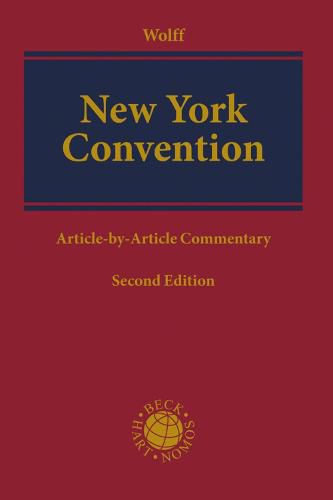 New York Convention: Article-by-Article Commentary