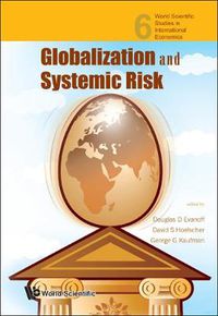 Cover image for Globalization And Systemic Risk