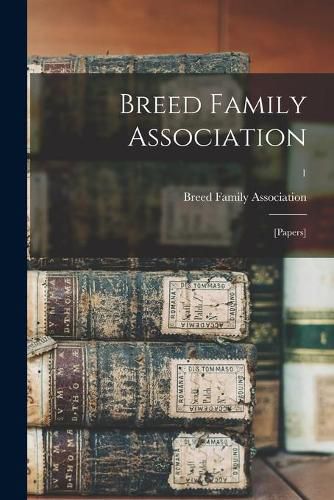 Cover image for Breed Family Association: [papers]; 1